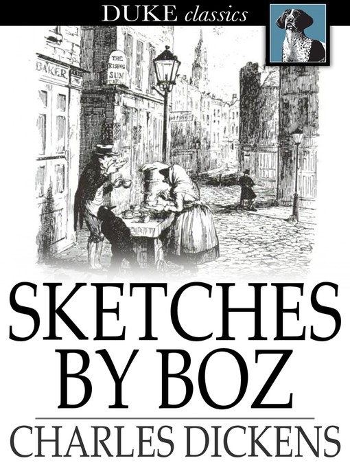 Title details for Sketches by Boz by Charles Dickens - Available